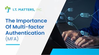 The Importance Of Multi-Factor Authentication