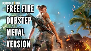 Video thumbnail of "Free Fire OST Dubstep Metal Version"