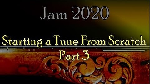 "Starting a Tune From Scratch, Clawhammer Banjo, Part 3