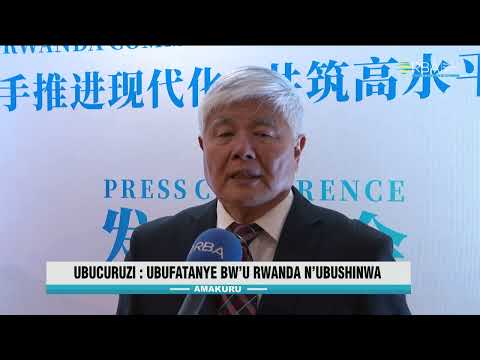 Abashoramari b'Abanyarwanda n'Abashinwa biyemeje kwagura ubufatanye mu bucuruzi