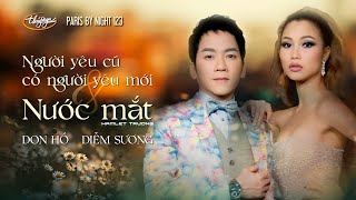 Video thumbnail of "PBN123 | Don Hồ & Diễm Sương - Người Yêu Cũ Có Người Yêu Mới & Nước Mắt"