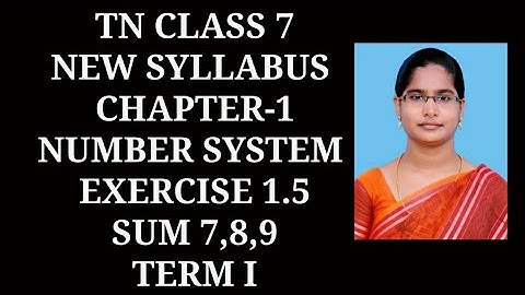 7th Maths T-1 Ch-1 Number system | Ex-1.5 (7,8,9 sums) | Samacheer One plus One channel