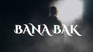 Sahi - Bana Bak (BackStage) Resimi