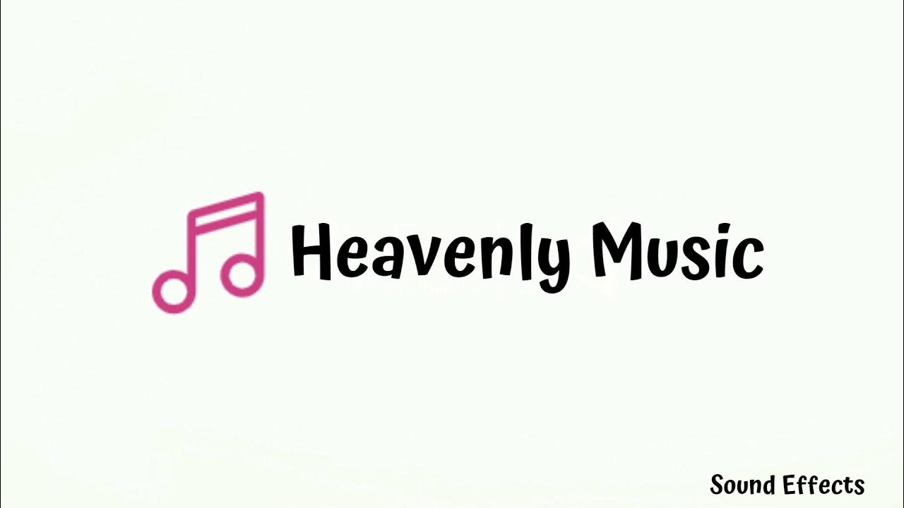 Heavenly Music Sound Effect HD YouTube