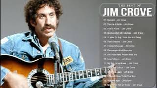 Jim Croce Best Songs Playlist - Greatest Hits Full Album 2021 Of Jim Croce