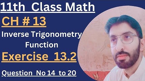 F.sc Math Part 1-Chapter 13 || Exercise 13.2 Question No 14 to 20  -11th Math