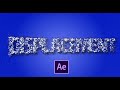 After Effects Text Displacement Tutorial – Creative Motion Design