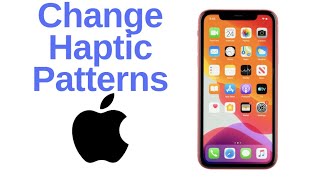 How to Change Haptic Patterns on Your iPhone
