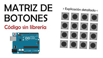 Matriz de botones con Arduino - Código e implementación
