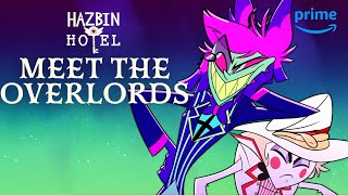 Get to Know the Overlords | Hazbin Hotel | Prime Video by Prime Video 168,350 views 4 days ago 6 minutes, 26 seconds