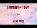 Qing Madi - American Love ( Lyrics)
