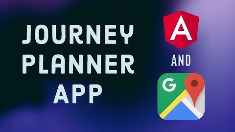 Create a Journey Planner App with Angular: Creating the Place Details Card Layout (2/3)