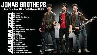 Jonas Brothers Greatest Hits 2023 Collection | The Best Songs of Jonas Brothers Full Album 2023