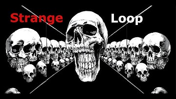 What is a Strange Loop? | Exploring Hofstadter
