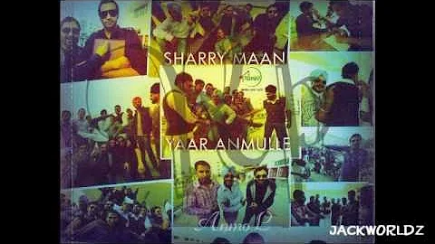 Sharry Maan - Kudiyan Te Bussan (Yaar Anmulle ) *Brand New Song 2011*