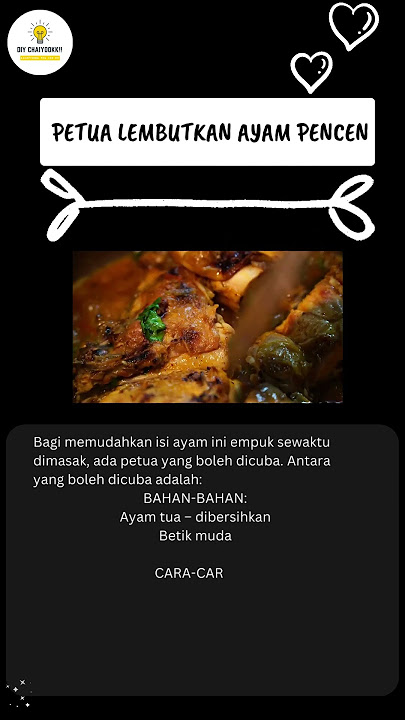 Petua lembutkan ayam pencen