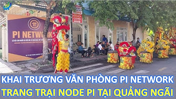 Chính thức khai trương văn phòng Pi Network và trang trại Node Pi tại Quảng Ngãi #investtv #pi #coin