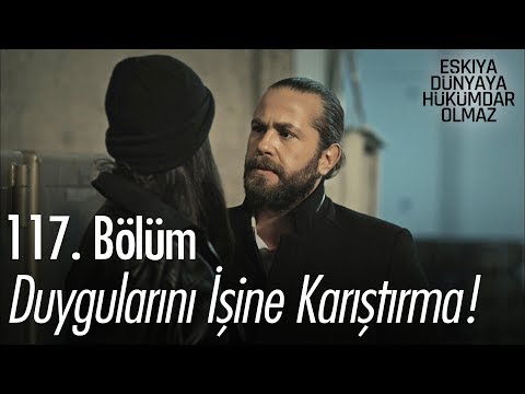 Faruk, Meltem'i uyarıyor! - Eşkıya Dünyaya Hükümdar Olmaz 117. Bölüm