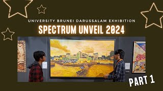 Spectrum Unveil: Exploring the University Brunei Darussalam Art Exhibition