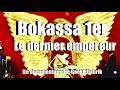 Bokassa 1er le dernier empereur documentaire franais