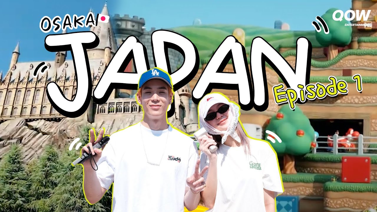 หายไปนานกลับมาแล้วดูหน่อยนะ ต้าเหนิง-เจเจ ลุย กิน-เที่ยว OSAKA l QOW ON BOARD