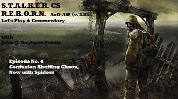 S.T.A.L.K.E.R. C.S. REBORN - v2.53 - Ep. 04