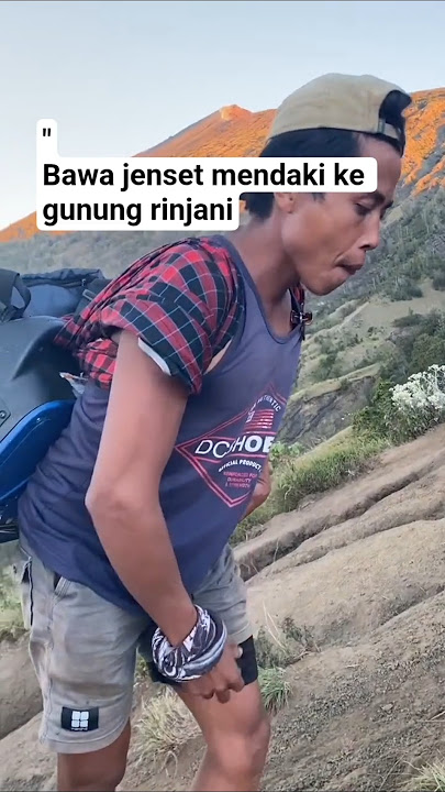 This porter brought a generator to climb Mount Rinjani #Rinjani #hiking #mountains #travel #fyp #...