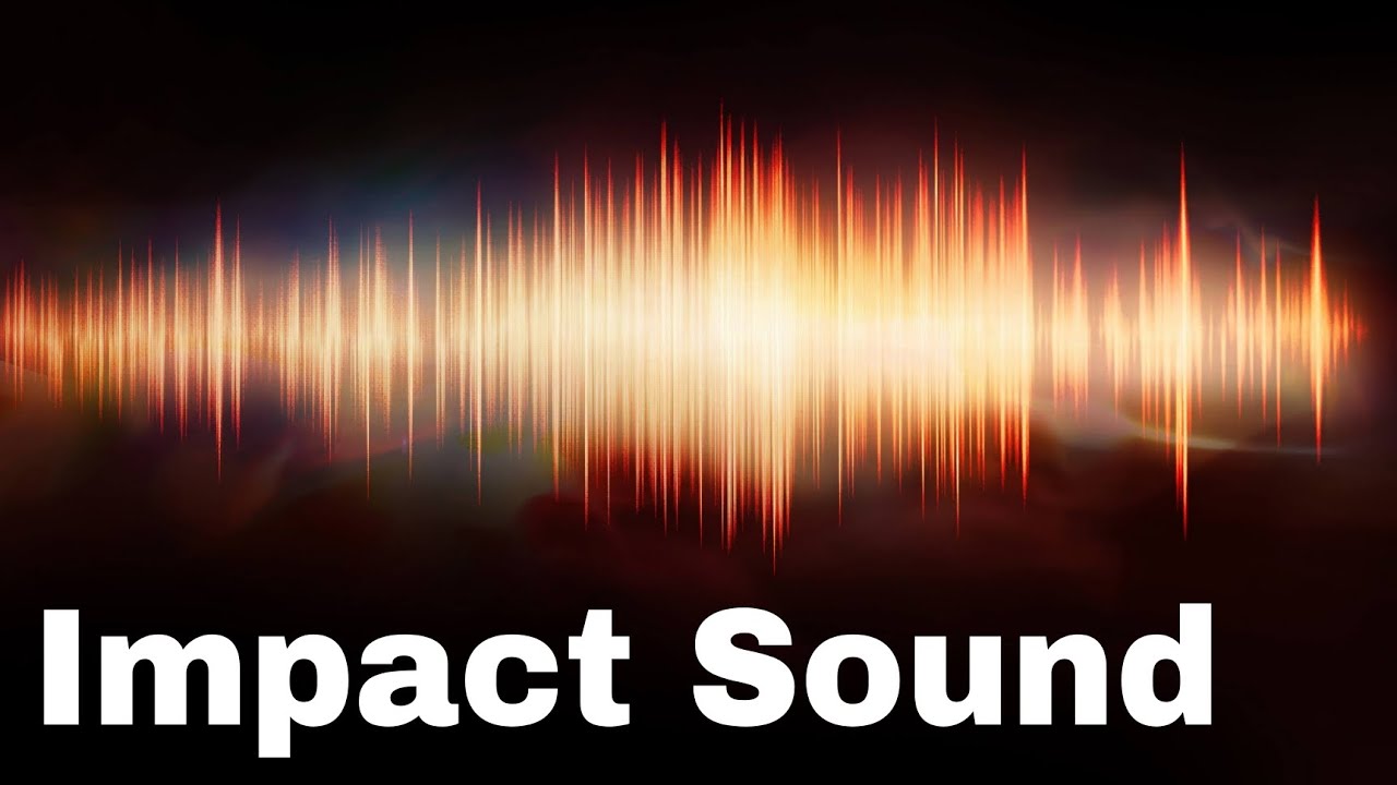 Impact Sound Effects/Impact Sound/Cinematic Impact Sound/Music with Life. YouTube