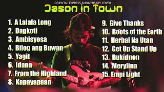 Jayson In Town Non-Stop (Dagkoti, Idana, Yagit, \u0026 More) Oriental Films All-Week Playlist