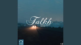 Video thumbnail of "Meraj - Talkh (feat. Maed)"