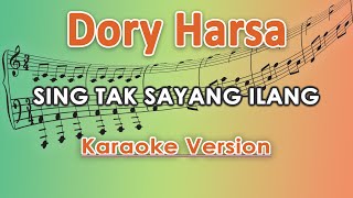Dory Harsa - Sing Tak Sayang Ilang (Karaoke Lirik Tanpa Vokal) by regis