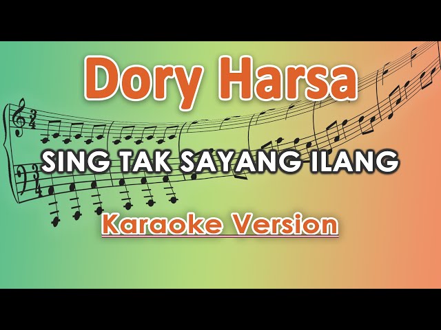 Dory Harsa - Sing Tak Sayang Ilang (Karaoke Lirik Tanpa Vokal) by regis class=