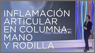 Inflamación articular en columna, mano y rodilla: qué son y cómo se tratan