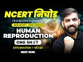 NCERT निचोड़ Human Reproduction | New NCERT Biology Line by Line Explanation for NEET 2026