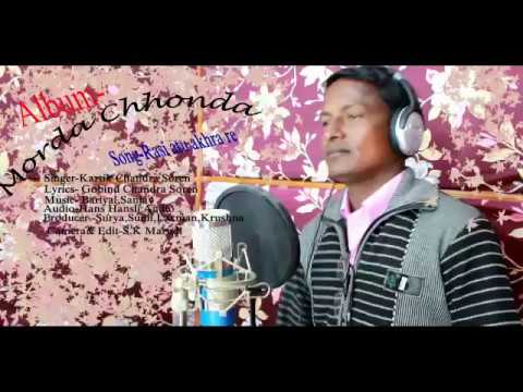 RASI AATU AKHLA RE//STUDIO VERSION 2019//NEW SANTALI VIDEO SONG// SINGER-KARTICK CH SOREN