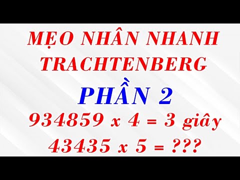 THỦ THUẬT TÍNH NHẨM SIÊU NHANH CỦA NGƯỜI XƯA – PHẦN 2