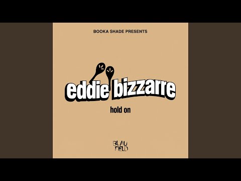 Booka Shade & Eddie Bizzarre - Hold On