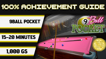 9Ball Pocket 100% Achievement Walkthrough * 1000GS in 15-20 Minutes *