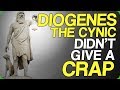 Diogenes the Cynic Didn't Give a Crap