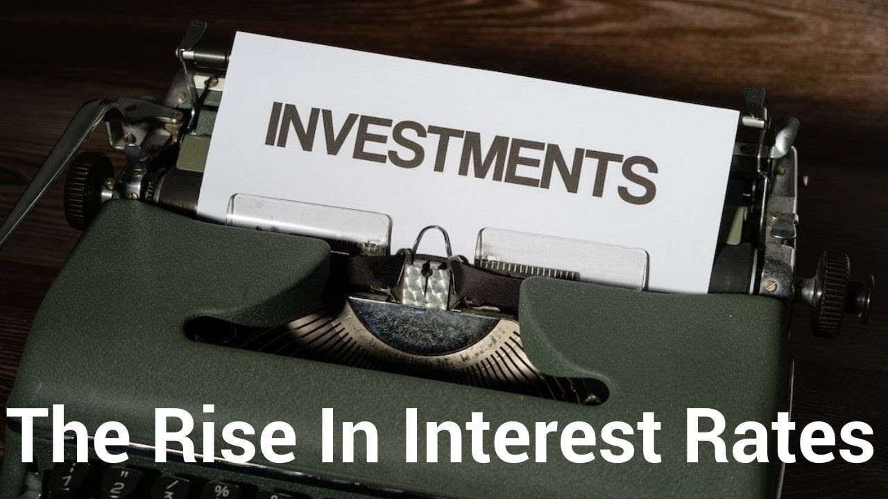 Why Are Interest Rates On The Rise? - YouTube