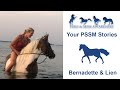 Your PSSM Stories- Bernadette &amp; Lien