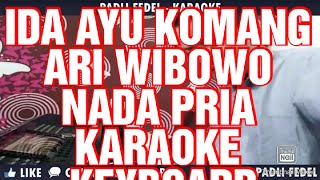 IDA AYU KOMANG [KARAOKE] ARI WIBOWO || NADA PRIA