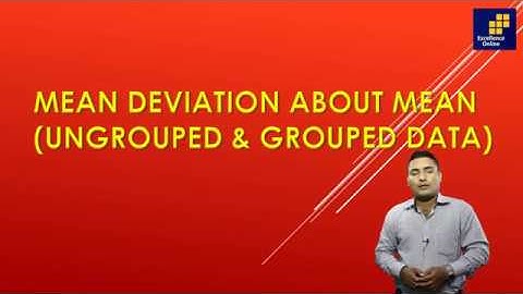 Mean Deviation from Mean (Grouped and Ungrouped Data)