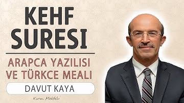 Kehf suresi hızlı okuyuş Davut Kaya (Kehf suresi anlamı dinle arapça yazılışı okunuşu ve meali)