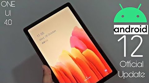 Samsung Galaxy Tab A7 2020 Official Android 12 ONE UI 4.0 Update