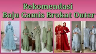 Rekomendasi Baju Gamis Brokat Outer Terbaru