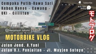 Cempaka Putih - Pulomas - Rawa Sari - Kebon Nanas - Cawang - UKI - Cililitan Motoran Jakarta