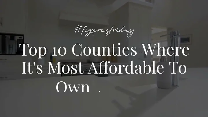 ATTOM 2025 Rental Affordability Report- Top 10 U.S. Counties Most Affordable for Owning a Home