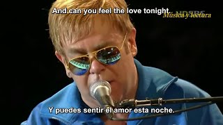 Elton John - Can You Feel The Love Tonight (Subtítulado)