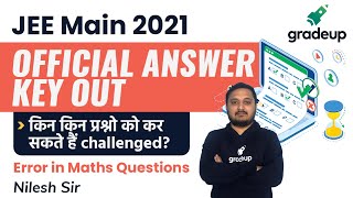 JEE Main Feb 2021 Official Answer key Out किन किन प्रश्नो को कर सकते हैं challenge? Gradeup JEE